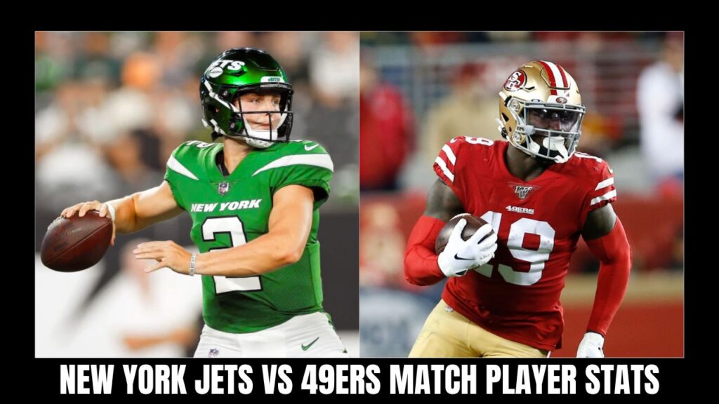 new york jets vs 49ers match player stats